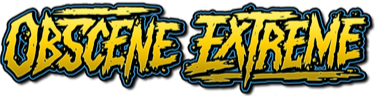 Obscene Extreme 2026